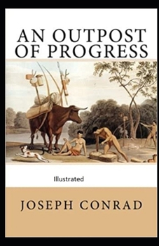 Paperback An Outpost of Progress Illustrated Book