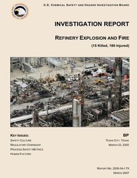 Investigation Report: Refinery Explosion and Fire