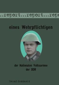 Paperback Report eines Wehrpflichtigen der Nationalen Volksarmee der DDR [German] Book