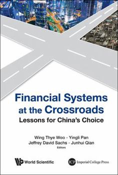 Paperback Financial Systems at the Crossroads: Lessons for China Book