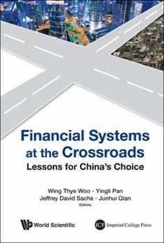 Financial Systems at the Crossroads: Lessons for China