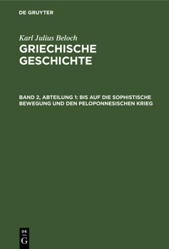 Hardcover Bis Auf Die Sophistische Bewegung Und Den Peloponnesischen Krieg [German] Book