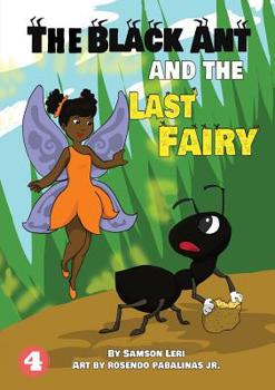 Paperback A Black Ant And The Last Fairy Book