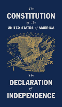 Hardcover The Constitution of the United States with the Declaration of Independence Book