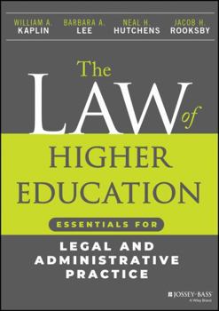 Paperback The Law of Higher Education: Essentials for Legal and Administrative Practice Book