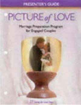 Loose Leaf Picture of Love Presenter's Guide for Engaged Couples: Catholic Book
