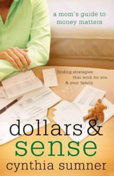 Paperback Dollars & Sense: A Mom’s Guide to Money Matters Book