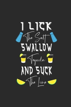 Paperback Swallow Tequila: Tequila, Dotted Bullet (6" x 9" - 120 pages) Drink Themed Notebook for Daily Journal, Diary, and Gift Book