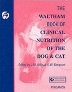Hardcover Waltham Book of Clinical Nutrition of The Dog & Cat Book
