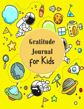 Paperback Gratitude Journal for Kids: Daily Writing A Journal to Caltivate Children to Learn Gratitude and Thankful Book