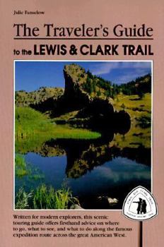 Paperback The Traveler's Guide to the Lewis & Clark Trail Book