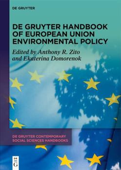 de Gruyter Handbook of European Union Environmental Policy (de Gruyter Contemporary Social Sciences Handbooks)
