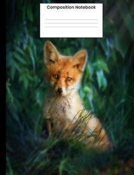 Paperback Composition Notebook: Cute Fox College Ruled Lined Journal Composition Book Writing Gift For Student Book