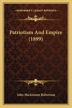 Paperback Patriotism And Empire (1899) Book
