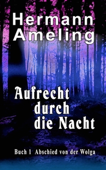 Paperback Aufrecht durch die Nacht [German] Book