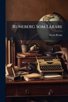 Paperback Runeberg Som Lärare [Swedish] Book