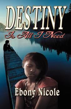 Paperback Destiny Is All I Need Book
