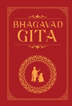 Hardcover Bhagavad Gita: The Holy Text of Self-Awareness and Enlightenment Book