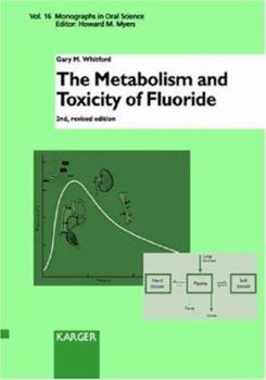 The Metabolism and Toxicity of Flouride (Monographs in Oral Science) - Book  of the Monographs in Oral Science