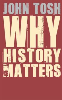 Paperback Why History Matters Book
