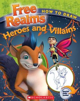 Paperback Free Realms: How to Draw Free Realms' Heroes and Villains Book
