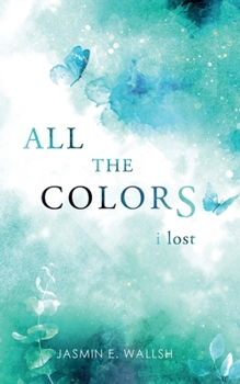 Paperback All the Colors I Lost [German] Book