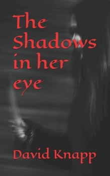 Paperback The Shadows in her eye Book