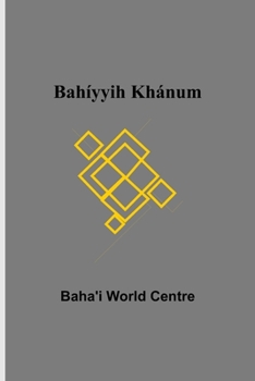 Paperback Bahíyyih Khánum Book