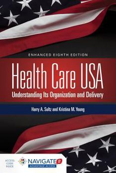 Paperback Out of Print: Health Care USA: Understanding Its Organization and Delivery Book