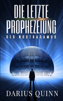 Paperback Die letzte Prophezeiung des Nostradamus [German] Book