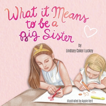 Paperback What it Means to be a Big Sister Book