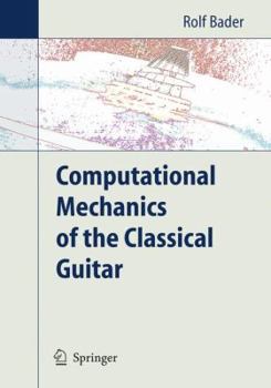 Paperback Computational Mechanics of the Classical Guitar Book