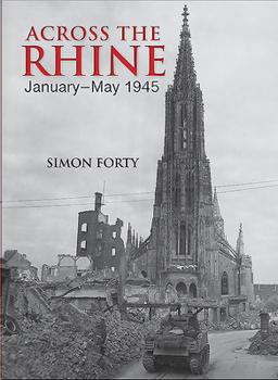 Hardcover Across the Rhine: January-May 1945 Book