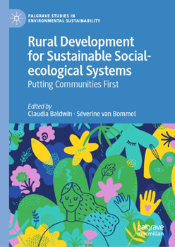 Hardcover Rural Development for Sustainable Social-Ecological Systems: Putting Communities First Book