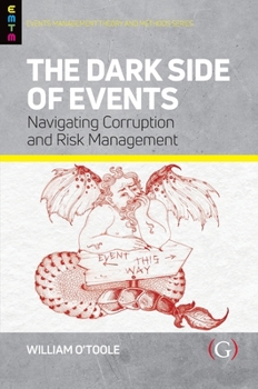 Paperback The Dark Side of Events: Navigating Corruption and Risk Management Book