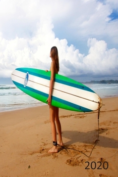 Paperback 2020: Diary, Weekly Planner, Organiser, Year 2020 - Week Per View. Gift for Surfer Book