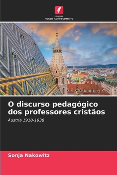 Paperback O discurso pedagógico dos professores cristãos [Portuguese] Book