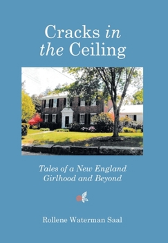 Hardcover Cracks in the Ceiling: Tales of a New England Girlhood and Beyond Book