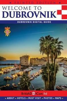 Paperback Welcome to Dubrovnik: Dubrovnik Guide Book