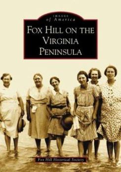 Paperback Fox Hill on the Virginia Peninsula Book