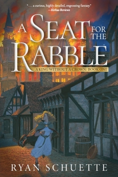 A Seat for the Rabble (A King Without a Crown)