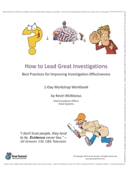 Paperback How to Lead Great Investigations: Best Practices for Improving Investigation Effectiveness Book