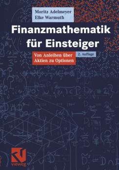 Paperback Finanzmathematik Für Einsteiger: Von Anleihen Über Aktien Zu Optionen [German] Book