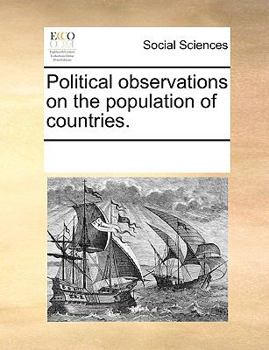 Paperback Political observations on the population of countries. Book