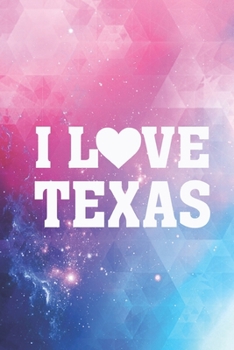 Paperback I Heart Love Texas - State Pride Journal Book