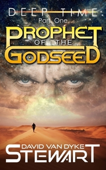 Paperback Prophet of the Godseed: A Four-Dimensional Space Epic Book