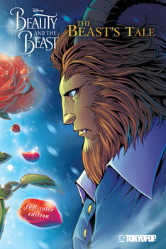 Disney Beauty and the Beast: The Beast's Tale - Book #2 of the Disney Beauty and the Beast
