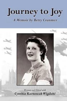 Paperback Journey to Joy: A Memoir by Betty Cranmer Book