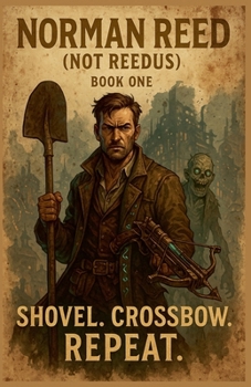Paperback Shovel. Crossbow. Repeat Book