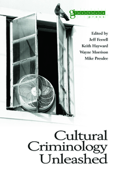 Paperback Cultural Criminology Unleashed Book
